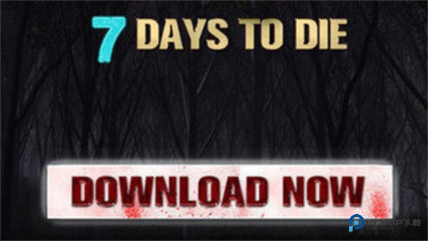 七日杀下载手游中文版v1.11.99